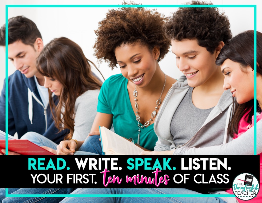 Read. Write. Speak. Listen. Engage Your Students in the First Ten Minutes
