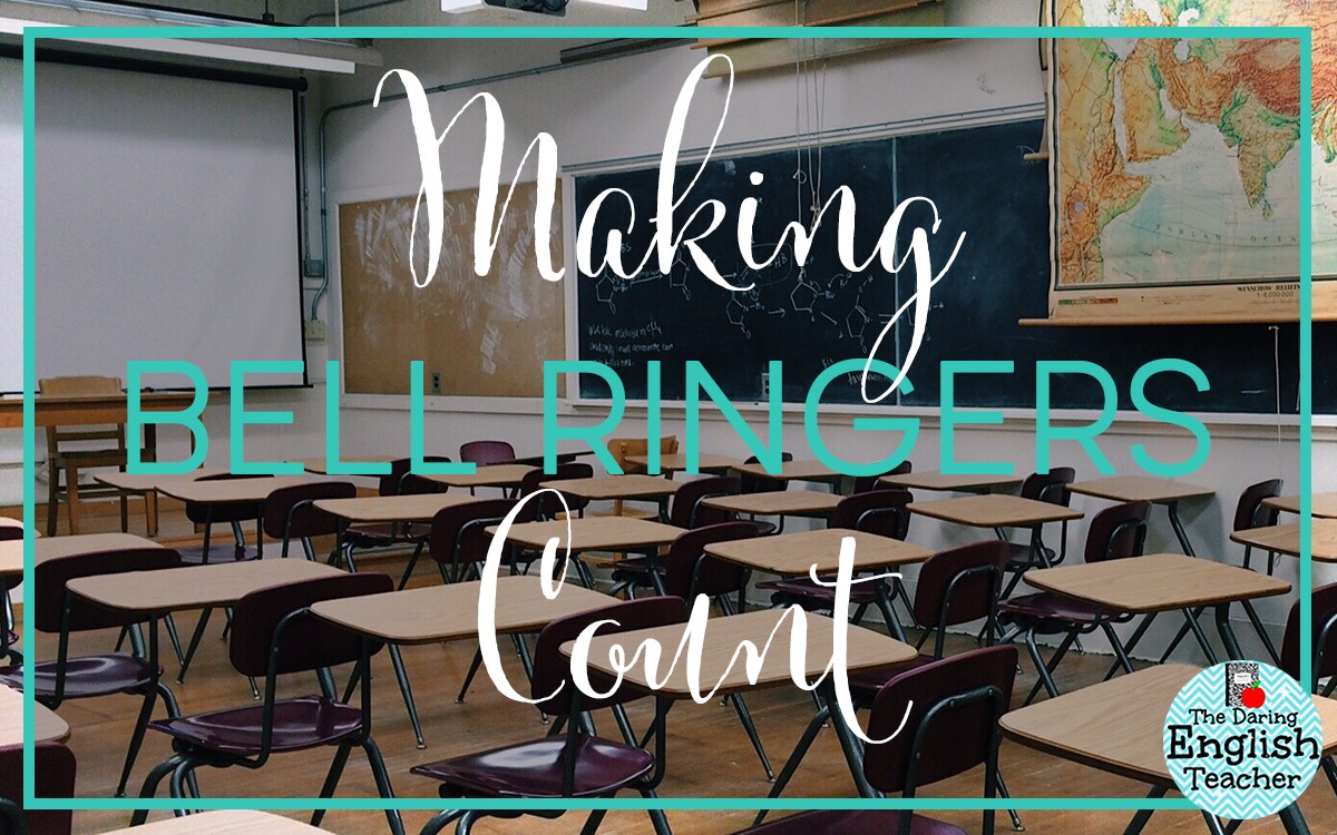 Making Bell Ringers Count in the secondary ELA classroom