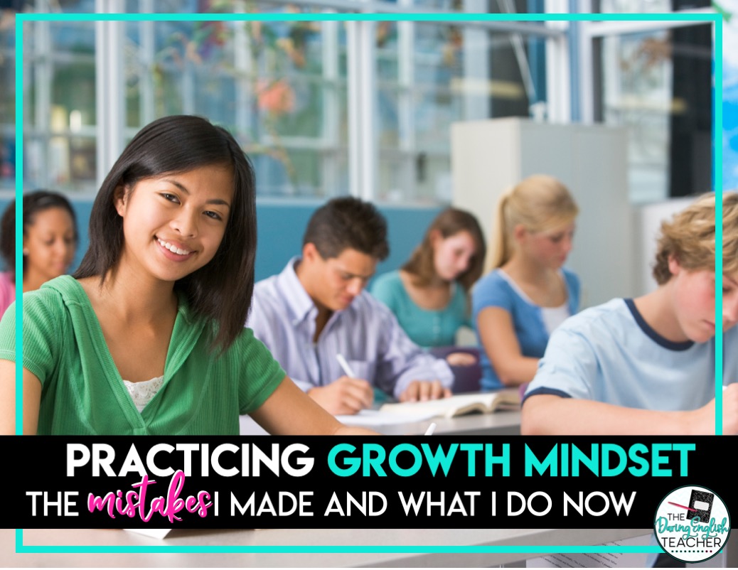 Practicing Growth Mindset in the Classroom: Learning from my Teacher Mistakes