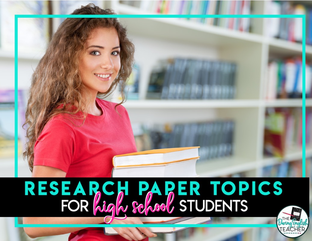Research Paper Topics for High School Students