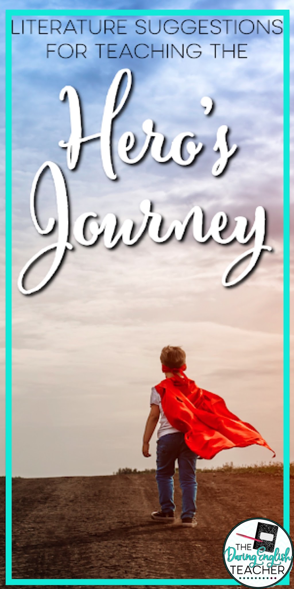 What to Read When Teaching the Hero's Journey