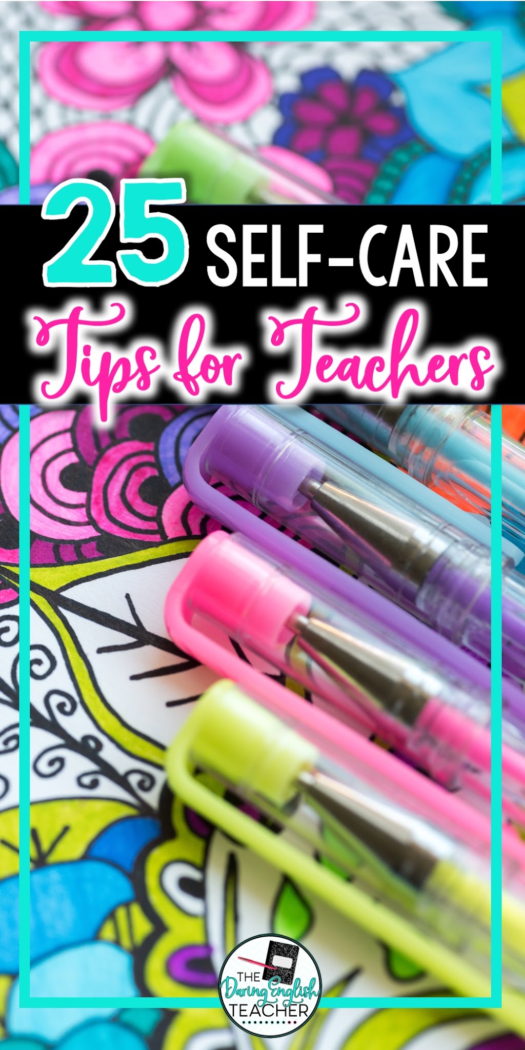 25 Ways to Practice Self-Care and Avoid Teacher Burnout