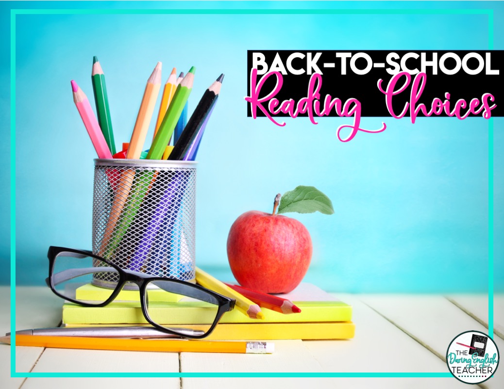 Best Back-to-School Reading Choices for the Secondary ELA Classroom