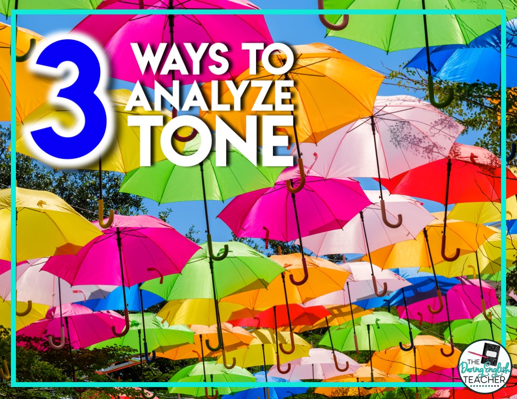 3 Ways to Analyze Tone in the Secondary ELA Classroom