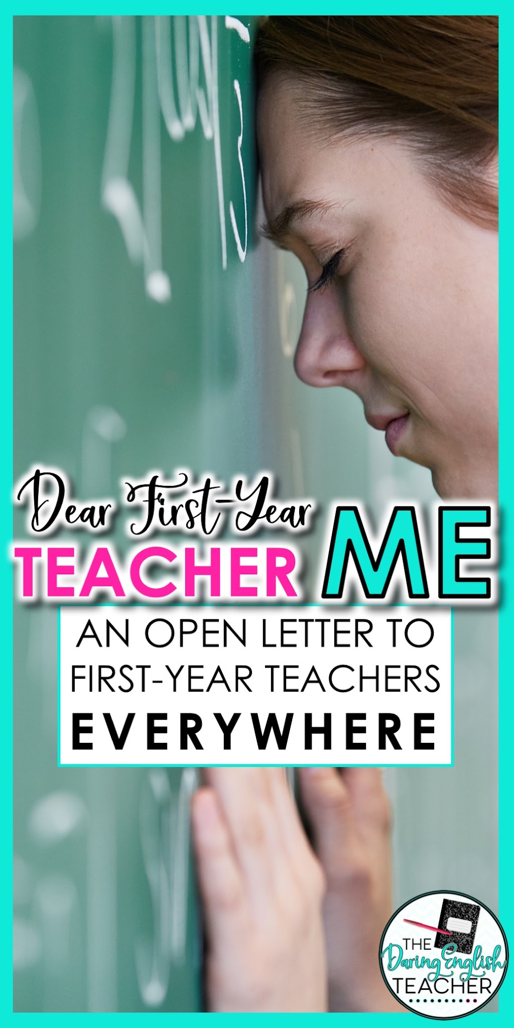 Dear First-Teacher Me: An open letter to first-year teachers everywhere