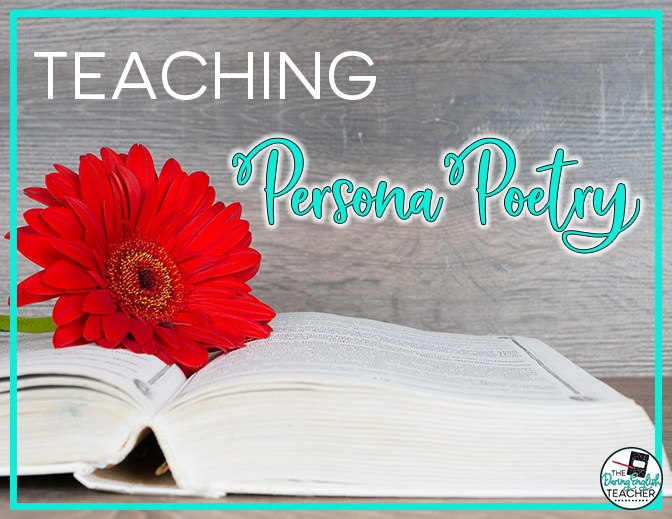 Teaching Persona Poetry in the Secondary ELA Classroom