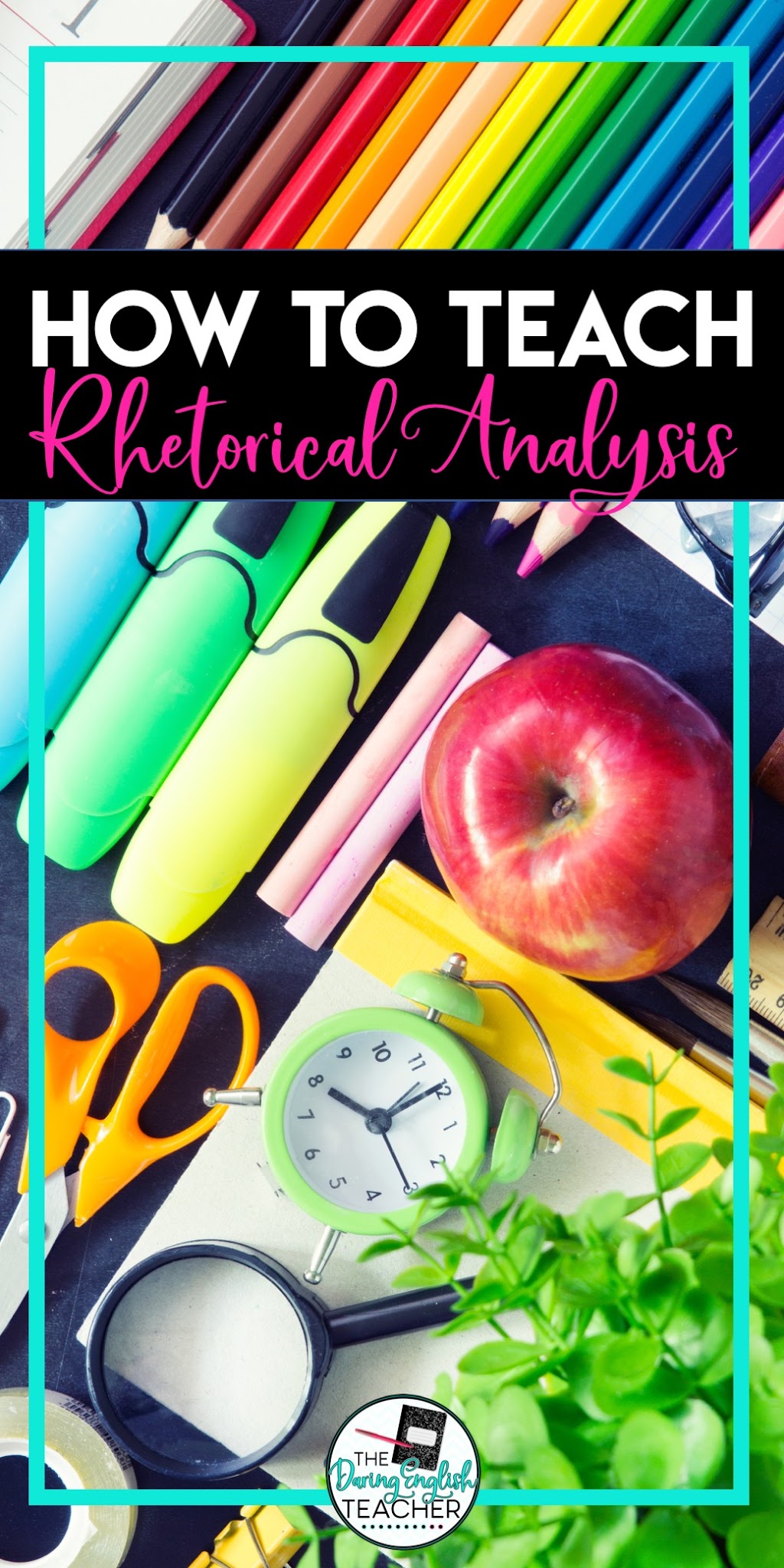 How to Teach Rhetorical Analysis