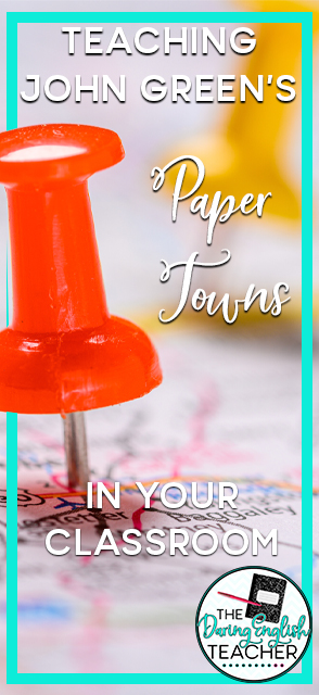 Teaching John Green’s Paper Towns in Your Classroom