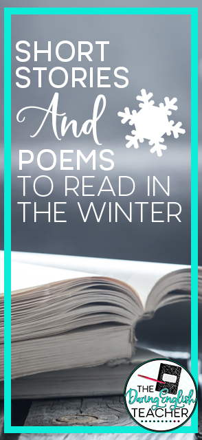 Short Stories and Poems to Read with your Secondary ELA Class in the Winter