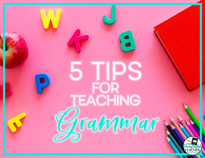 5 Tips for Teaching Grammar