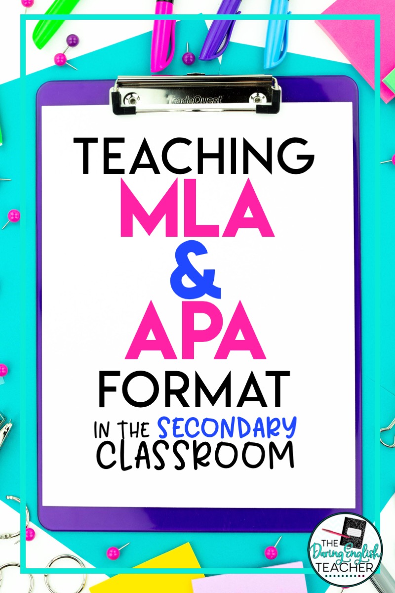 Teaching MLA and APA Format in the Secondary ELA Classroom
