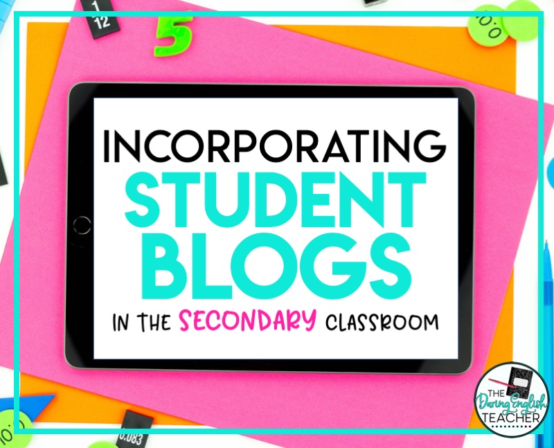 Incorporating class blogging into the secondary ELA classroom