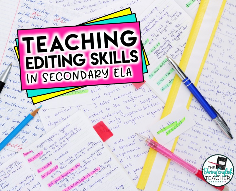 Teaching Editing Skills in the Secondary ELA Classroom