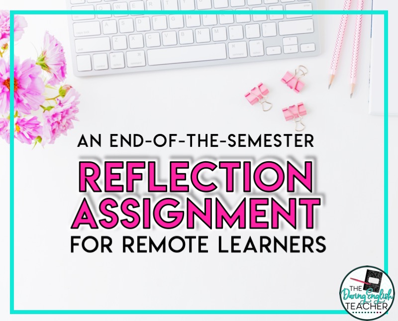 End-of-the-semester reflection writing for secondary ELA remote learners