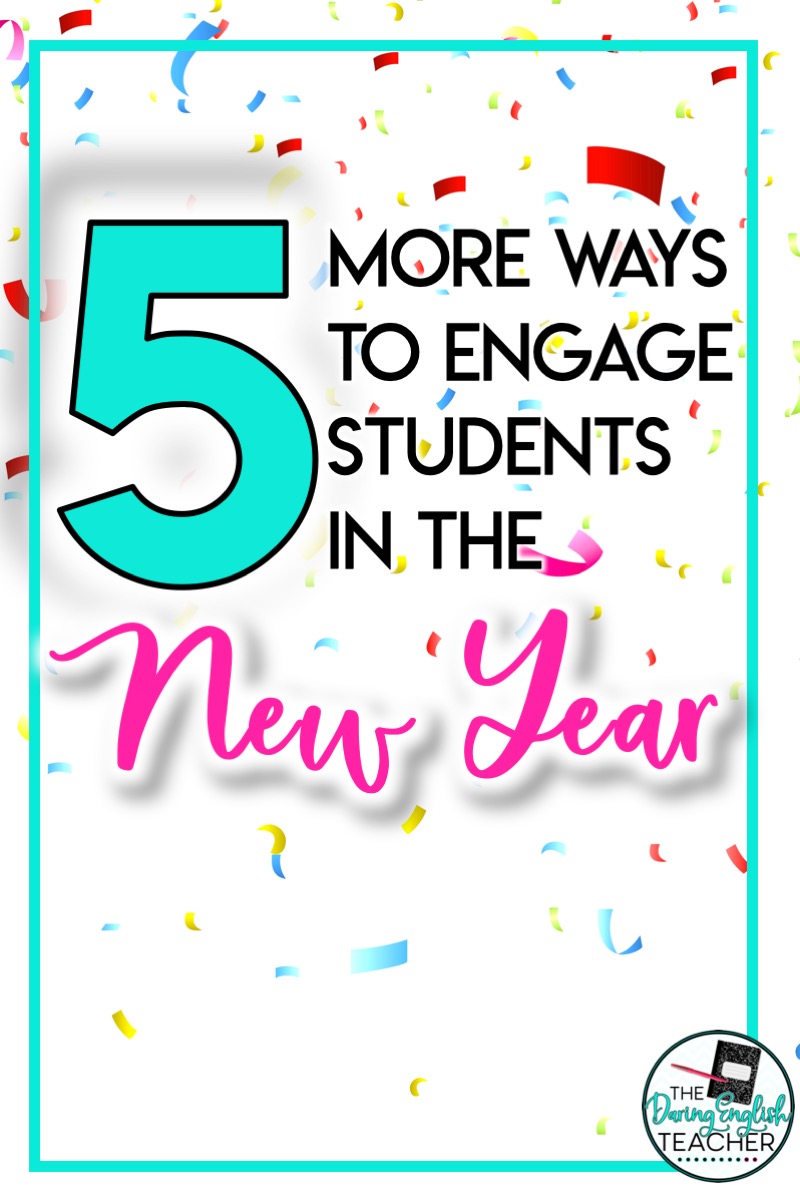5 More Ways to Engage Your Students in the New Year