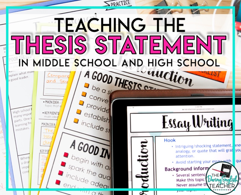 Teaching the Thesis Statement: Tips and Resources for Secondary ELA