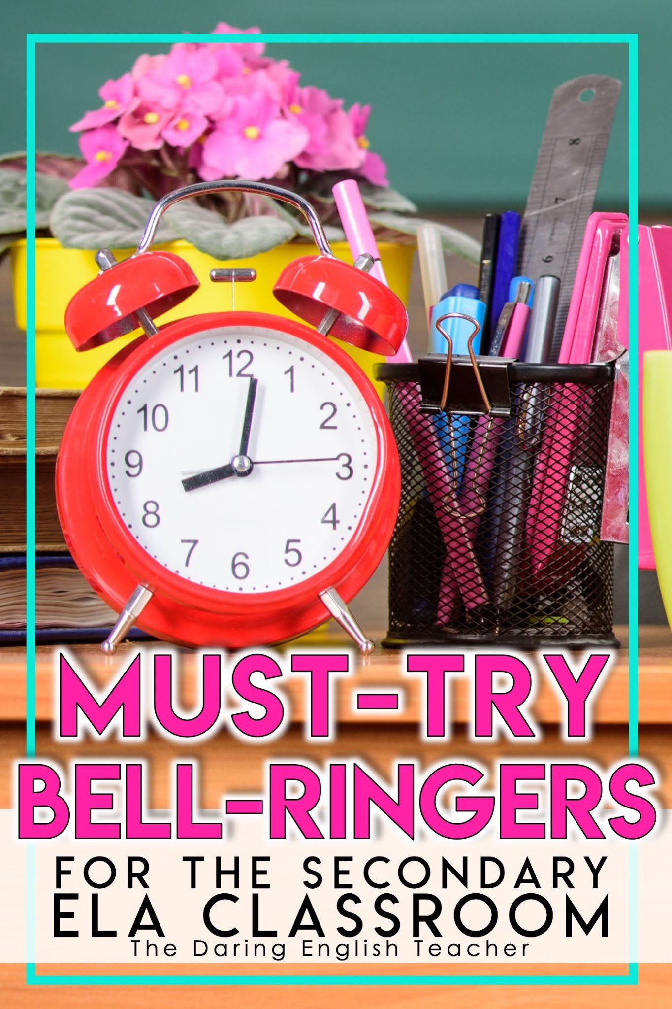 Must-Try Bell Ringers for the English Language Arts Classroom