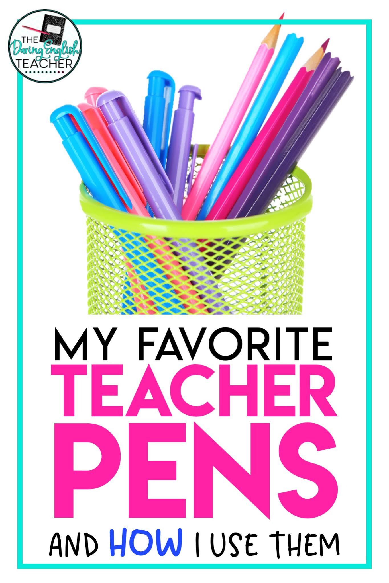 My Favorite Teacher Pens