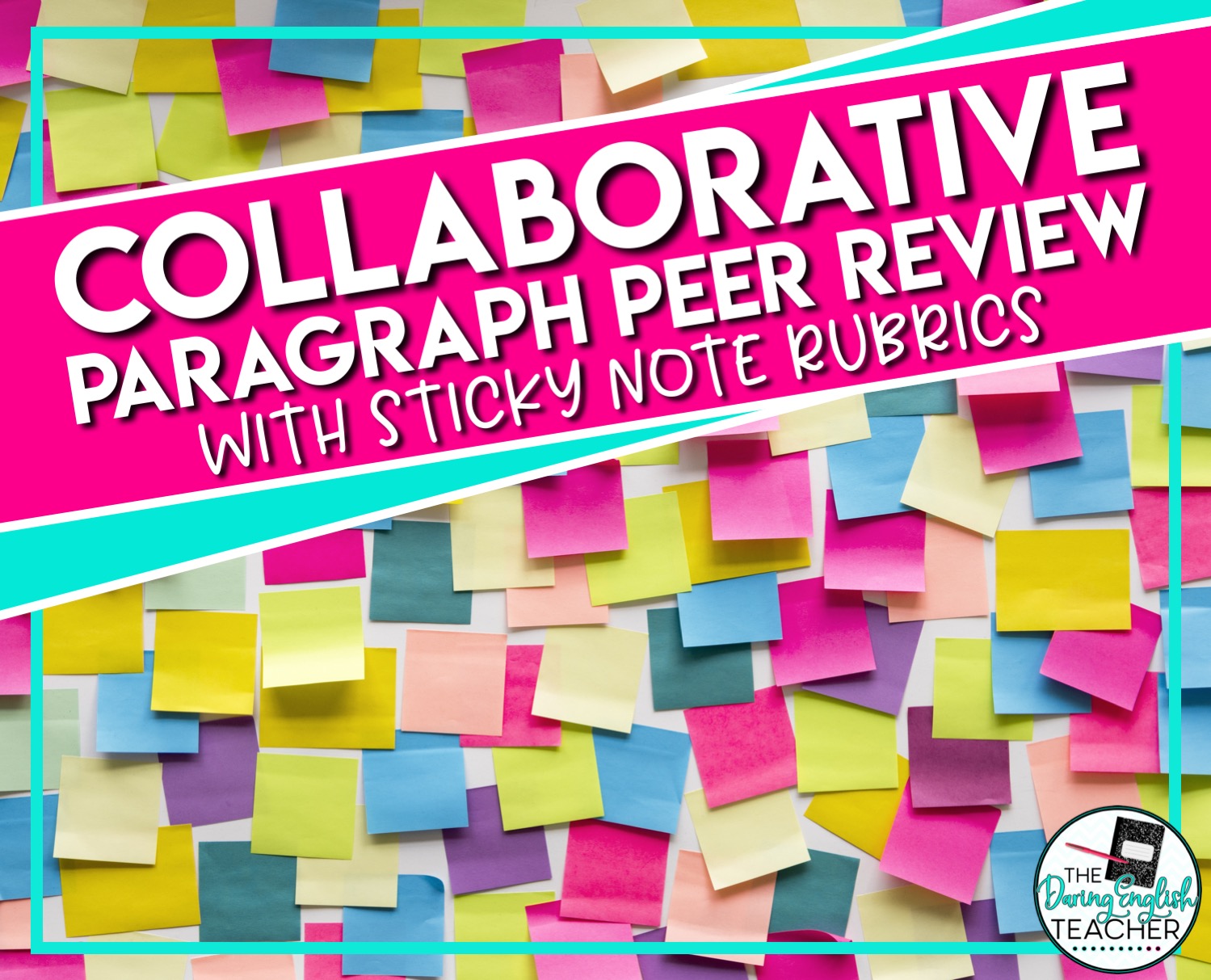 Collaborative Paragraph Peer Review with Sticky Note Rubrics