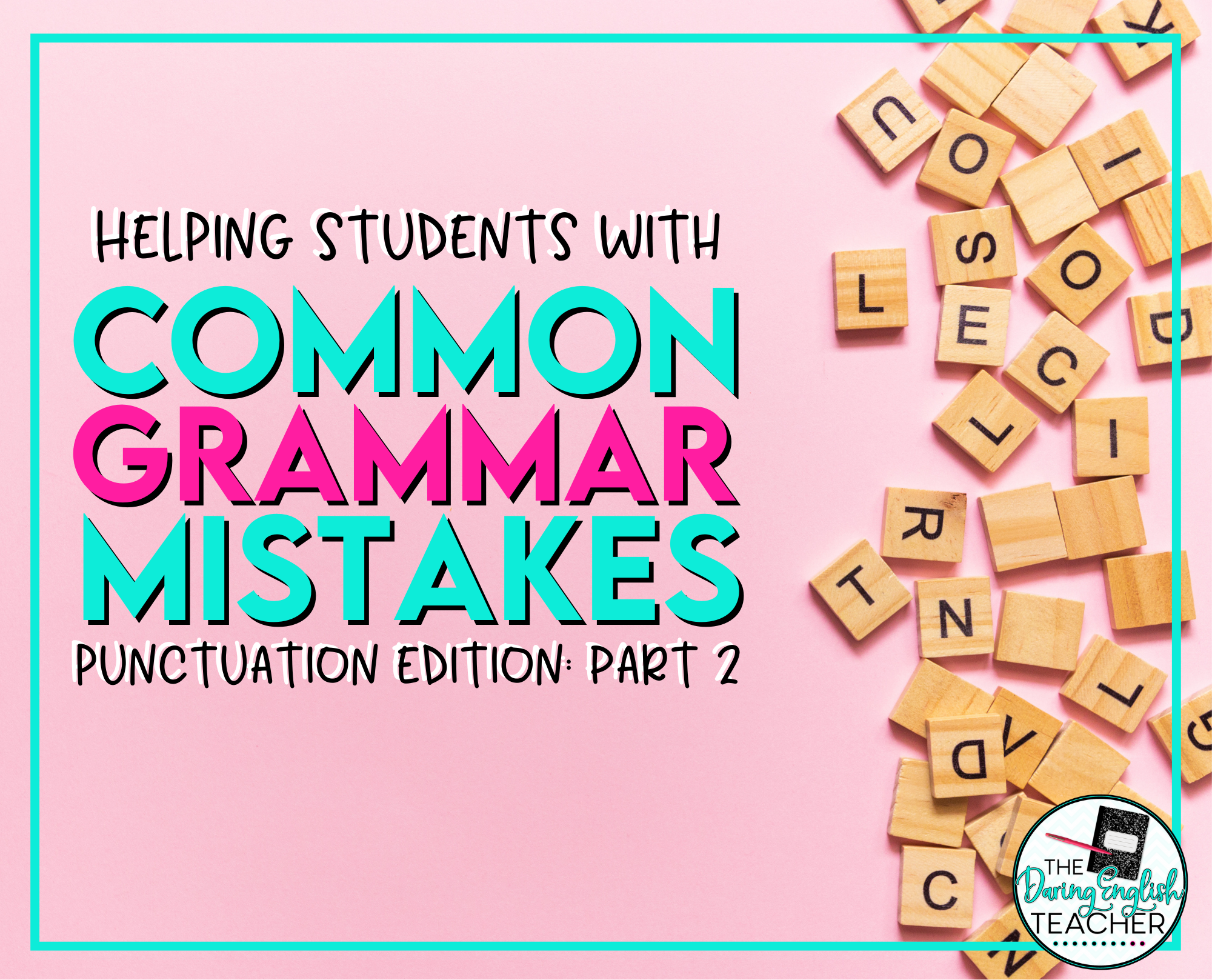 Common Grammar Mistakes: Punctuation Edition, Part II - Apostrophes and Commas