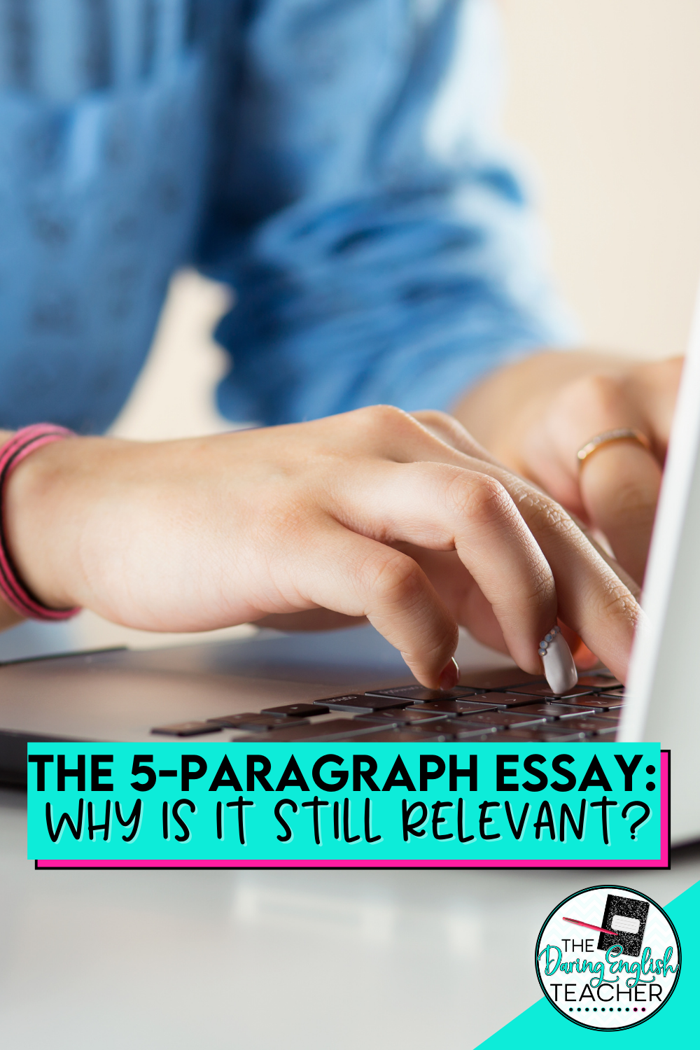 The Five-Paragraph Essay: Why is It Still Relevant?