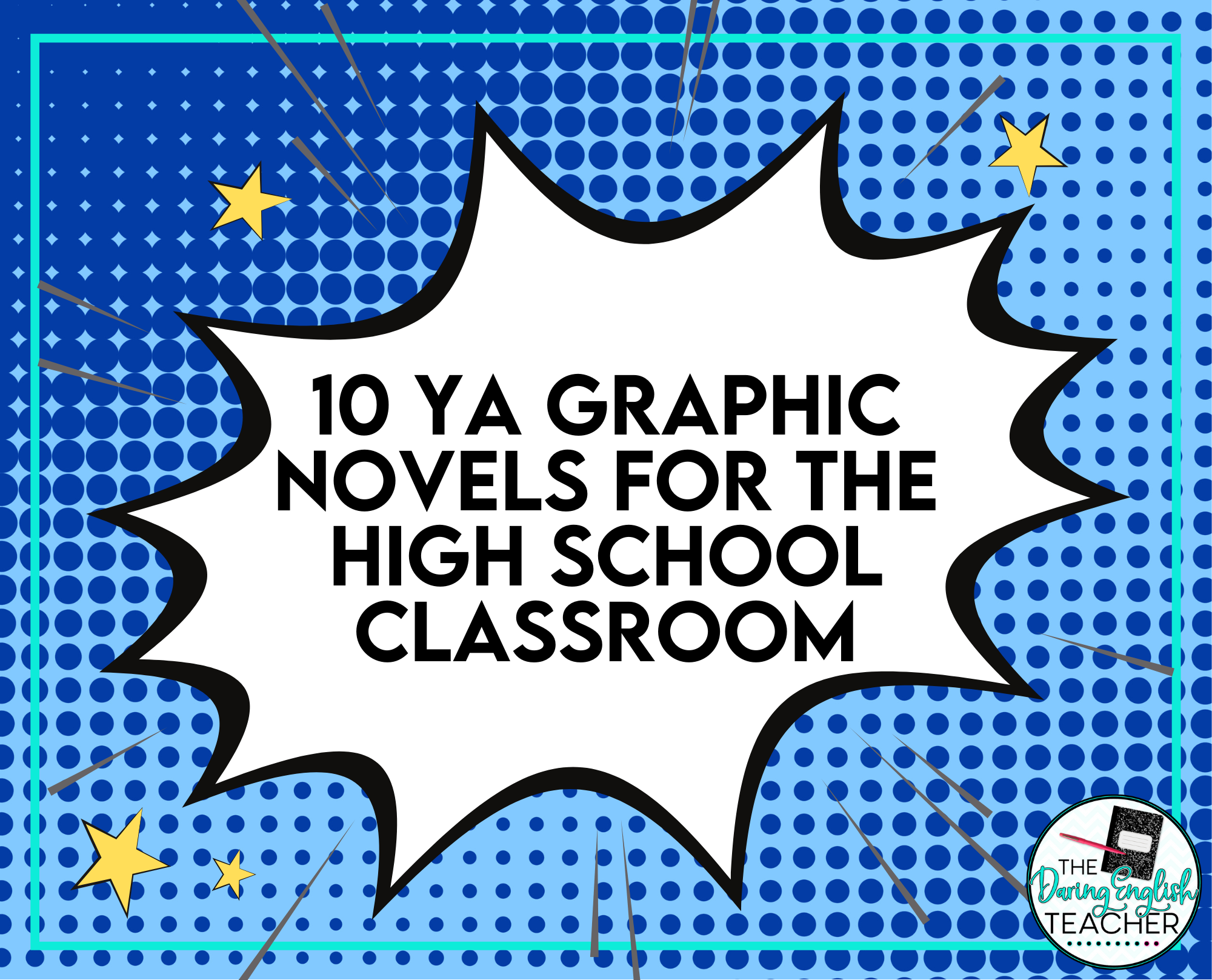 10 YA Graphic Novels to Include in Your Classroom